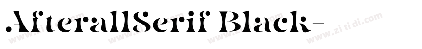 AfterallSerif Black字体转换 AfterallSerif Black字体转换